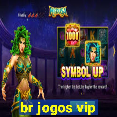 br jogos vip